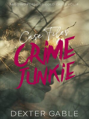 cover image of Crime Junkie Case Files